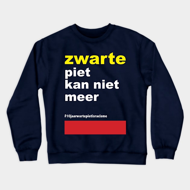 Demonstratie tegen grijze piet in Breda Crewneck Sweatshirt by ZUNAIRA